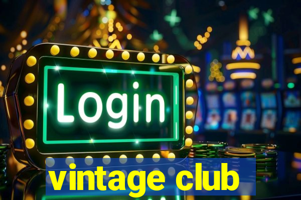 vintage club
